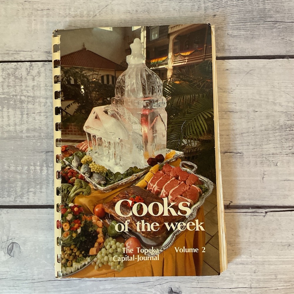 Cooks Of The Week Cookbook Topeka Capitol-Journal Volume 2 June 1984-May 1985